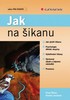 Grada Jak na šikanu -